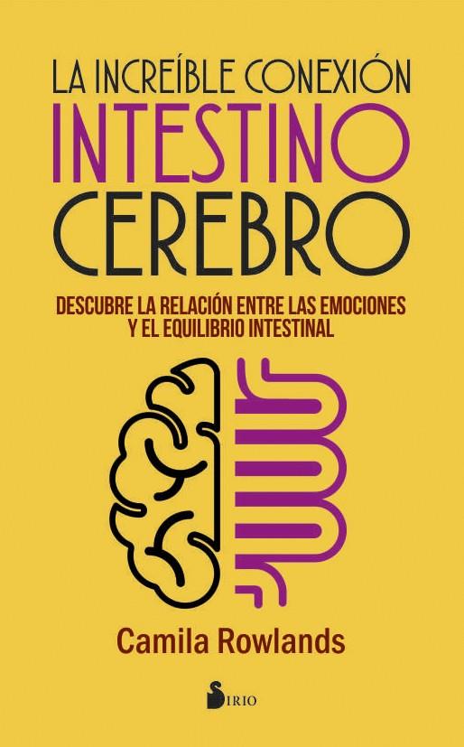 LA INCREÍBLE CONEXIÓN INTESTINO CEREBRO | 9788416579976 | ROWLANDS, CAMILA | Galatea Llibres | Llibreria online de Reus, Tarragona | Comprar llibres en català i castellà online