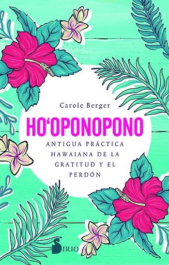 HO-OPONOPONO | 9788418000812 | BERGER, CAROLE | Galatea Llibres | Llibreria online de Reus, Tarragona | Comprar llibres en català i castellà online