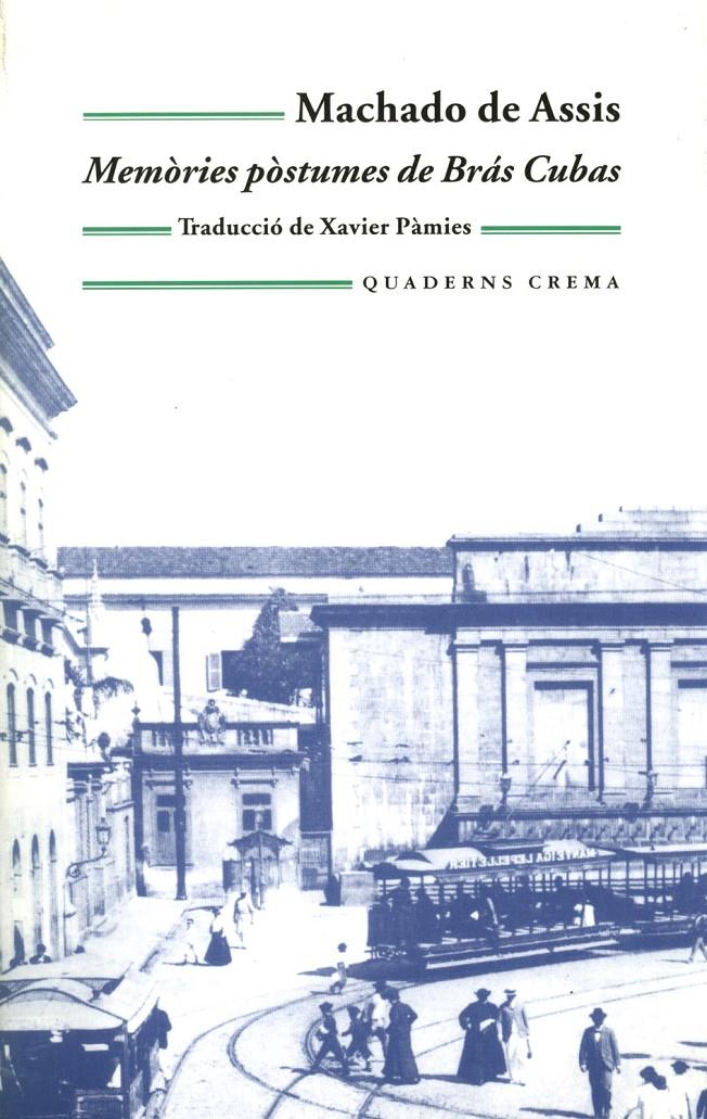 MEMORIES POSTUMES DE BRAS CUBAS | 9788477273530 | MACHADO DE ASSIS, JOSEP MARIA | Galatea Llibres | Llibreria online de Reus, Tarragona | Comprar llibres en català i castellà online