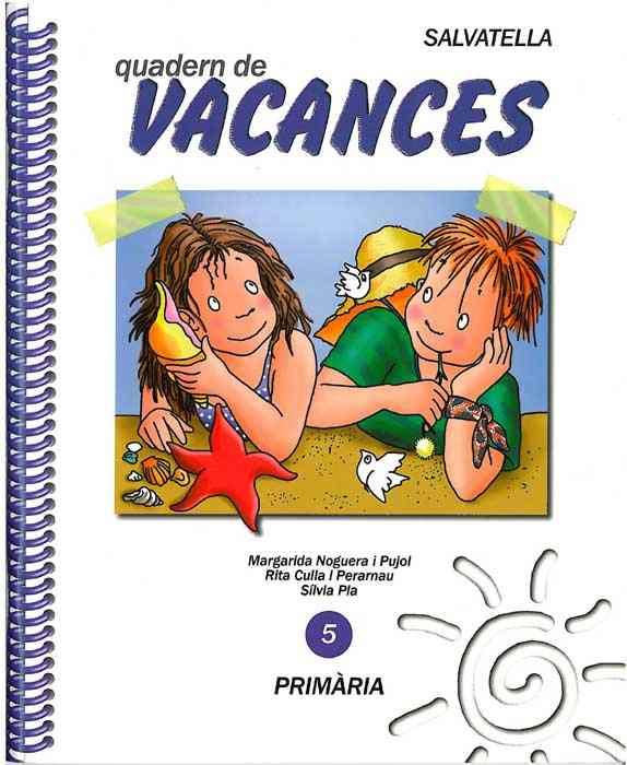 QUADERN DE VACANCES 5 PRIMARIA | 9788472108448 | NOGUERA I PUJOL, MARGARIDA | Galatea Llibres | Librería online de Reus, Tarragona | Comprar libros en catalán y castellano online