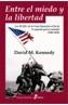 ENTRE EL MIEDO Y LA LIBERTAD | 9788435026468 | KENNEDY, DAVID M. | Galatea Llibres | Llibreria online de Reus, Tarragona | Comprar llibres en català i castellà online