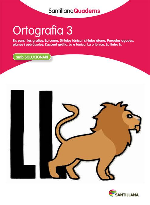 ORTOGRAFIA 3 (SANTILLANA QUADERNS) | 9788468013688 | VARIOS AUTORES | Galatea Llibres | Llibreria online de Reus, Tarragona | Comprar llibres en català i castellà online