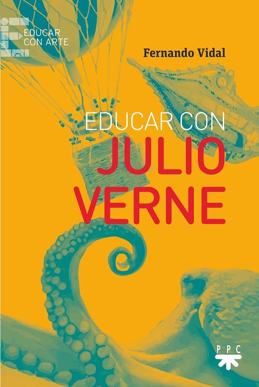 EDUCAR CON JULIO VERNE | 9788428838252 | VIDAL FERNÁNDEZ, FERNANDO | Galatea Llibres | Llibreria online de Reus, Tarragona | Comprar llibres en català i castellà online