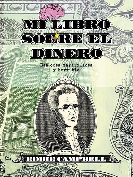 MI LIBRO SOBRE EL DINERO. ESA COSA MARAVILLOSA Y HORRIBLE | 9788415163923 | CAMPBELL, EDDIE | Galatea Llibres | Librería online de Reus, Tarragona | Comprar libros en catalán y castellano online