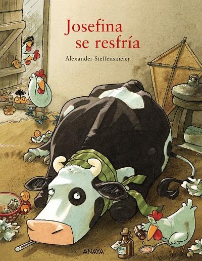 JOSEFINA SE RESFRÍA | 9788467861280 | STEFFENSMEIER, ALEXANDER | Galatea Llibres | Llibreria online de Reus, Tarragona | Comprar llibres en català i castellà online