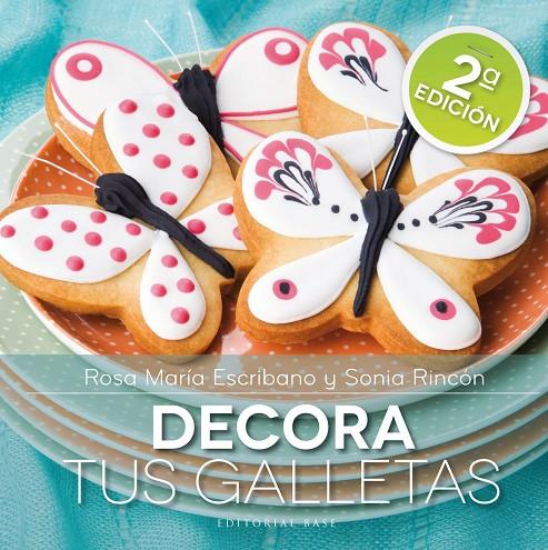 DECORA TUS GALLETAS | 9788415706014 | ESCRIBANO, ROSA Mª Y SONIA RINCON | Galatea Llibres | Llibreria online de Reus, Tarragona | Comprar llibres en català i castellà online