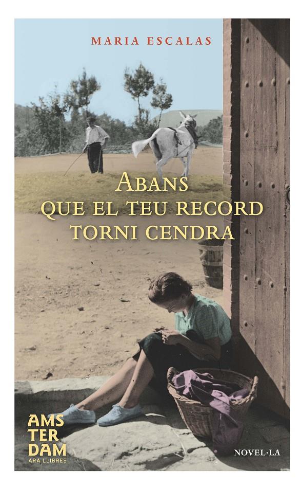 ABANS QUE EL TEU RECORD TORNI CENDRA | 9788415645801 | ESCALAS, MARIA | Galatea Llibres | Llibreria online de Reus, Tarragona | Comprar llibres en català i castellà online