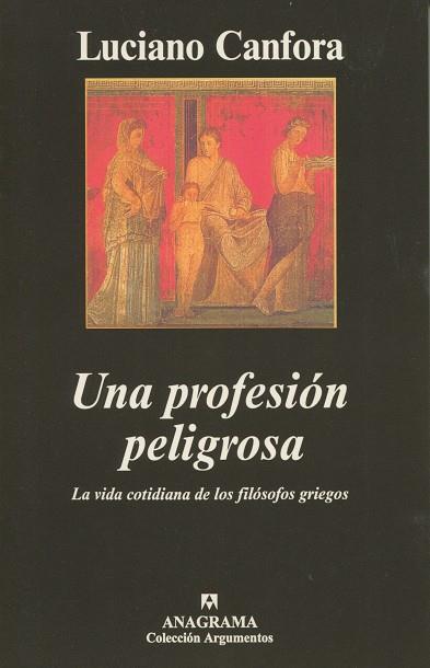 PROFESION PELIGROSA, UNA | 9788433961679 | CANFORA, LUCIANO | Galatea Llibres | Librería online de Reus, Tarragona | Comprar libros en catalán y castellano online