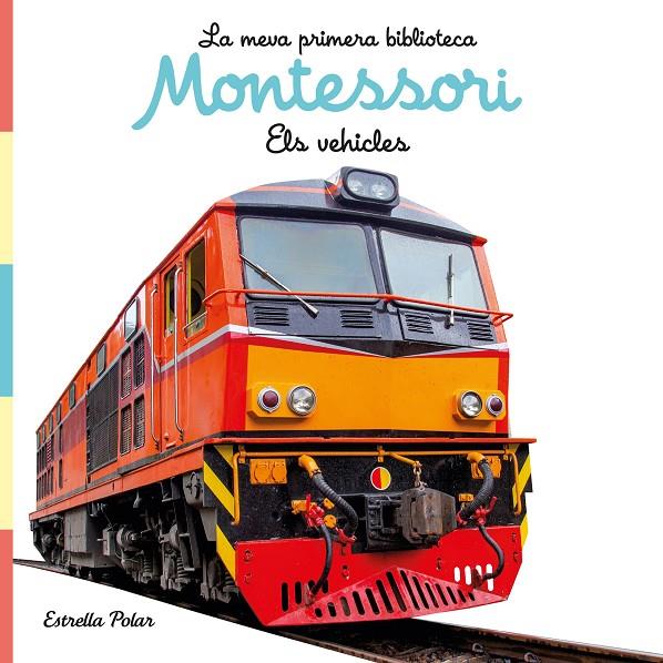 ELS VEHICLES. LLIBRE DE TELA. LA MEVA PRIMERA BIBLIOTECA MONTESSORI | 9788413892849 | Galatea Llibres | Llibreria online de Reus, Tarragona | Comprar llibres en català i castellà online