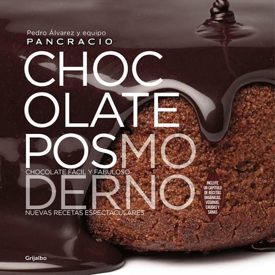 CHOCOLATE POSMODERNO | 9788416449521 | ÁLVAREZ, PEDRO; CHOCOLATES PANCRACIO | Galatea Llibres | Llibreria online de Reus, Tarragona | Comprar llibres en català i castellà online