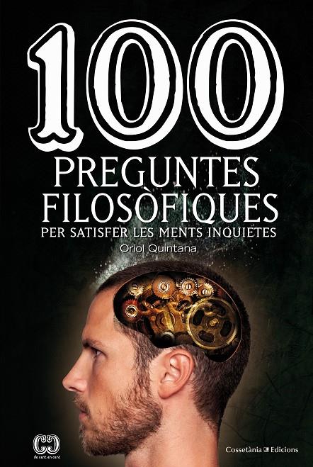 100 PREGUNTES FILOSÒFIQUES | 9788490345665 | QUINTANA, ORIOL | Galatea Llibres | Librería online de Reus, Tarragona | Comprar libros en catalán y castellano online