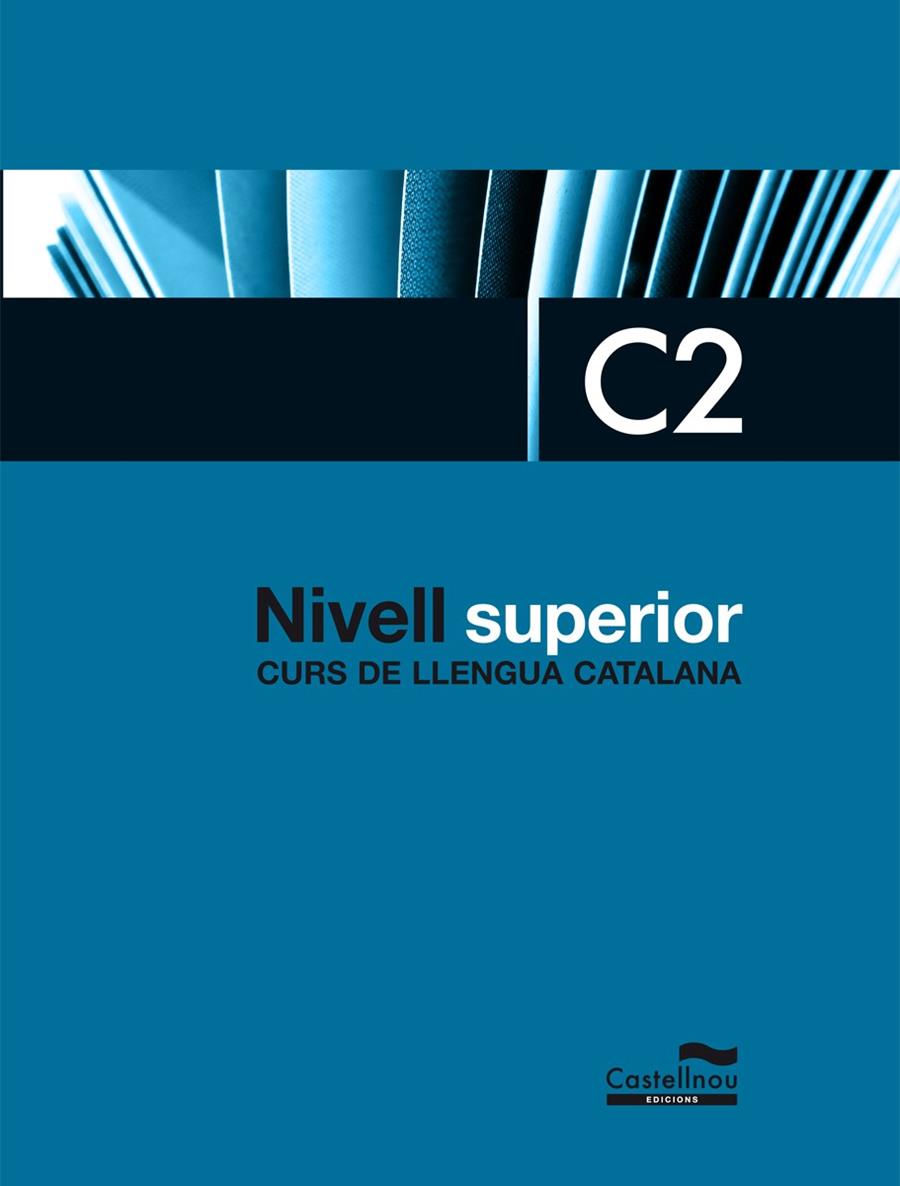 NIVELL SUPERIOR C2. CURS DE LLENGUA CATALANA | 9788498048421 | Galatea Llibres | Librería online de Reus, Tarragona | Comprar libros en catalán y castellano online