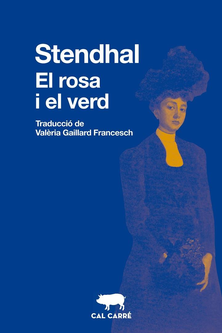 EL ROSA I EL VERD | 9788412585612 | STENDHAL | Galatea Llibres | Librería online de Reus, Tarragona | Comprar libros en catalán y castellano online
