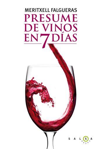 PRESUME DE VINOS EN 7 DÍAS | 9788496599789 | FALGUERAS, MERITXELL | Galatea Llibres | Llibreria online de Reus, Tarragona | Comprar llibres en català i castellà online