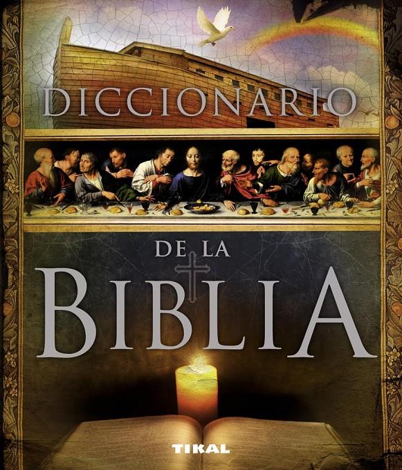 DICCIONARIO DE LA BIBLIA | 9788499282190 | BALASCH BLANCH, ENRIC/RUIZ ARRANZ, YOLANDA | Galatea Llibres | Llibreria online de Reus, Tarragona | Comprar llibres en català i castellà online