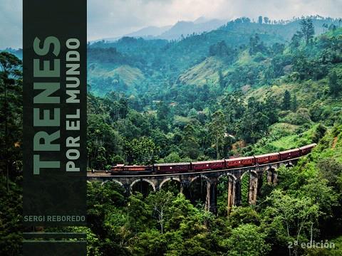 TRENES POR EL MUNDO | 9788491584377 | REBOREDO MANZANARES, SERGI | Galatea Llibres | Llibreria online de Reus, Tarragona | Comprar llibres en català i castellà online