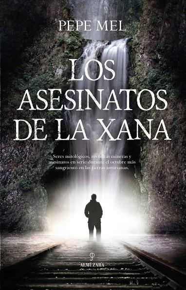 LOS ASESINATOS DE LA XANA | 9788418648274 | MEL, PEPE | Galatea Llibres | Llibreria online de Reus, Tarragona | Comprar llibres en català i castellà online