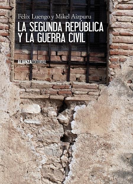 LA SEGUNDA REPÚBLICA Y LA GUERRA CIVIL | 9788420674452 | LUENGO, FÉLIX/AIZPURU, MIKEL XABIER | Galatea Llibres | Llibreria online de Reus, Tarragona | Comprar llibres en català i castellà online