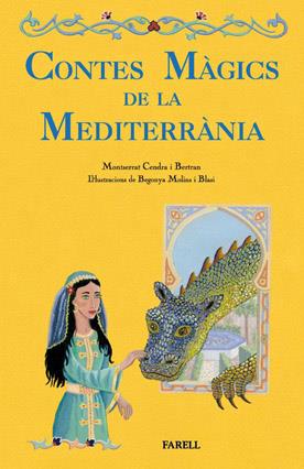 CONTES MAGICS DE LA MEDITERRANIA | 9788492811205 | CENDRA MONTSERRAT, MOLINS BEGONYA | Galatea Llibres | Llibreria online de Reus, Tarragona | Comprar llibres en català i castellà online