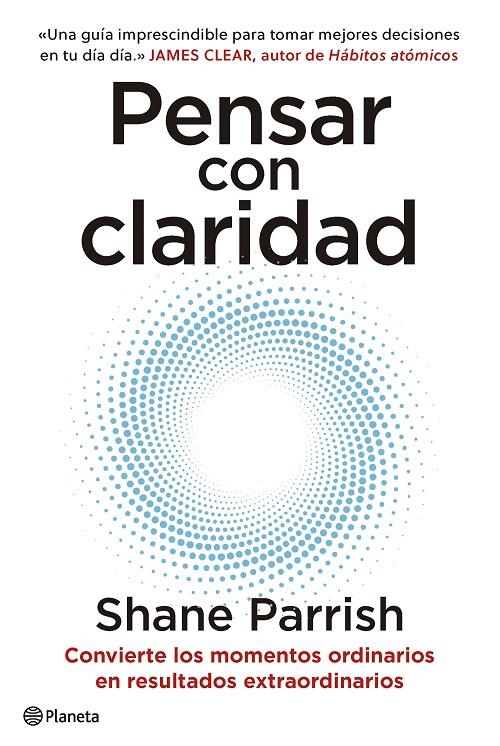 PENSAR CON CLARIDAD | 9788408277644 | PARRISH, SHANE | Galatea Llibres | Llibreria online de Reus, Tarragona | Comprar llibres en català i castellà online