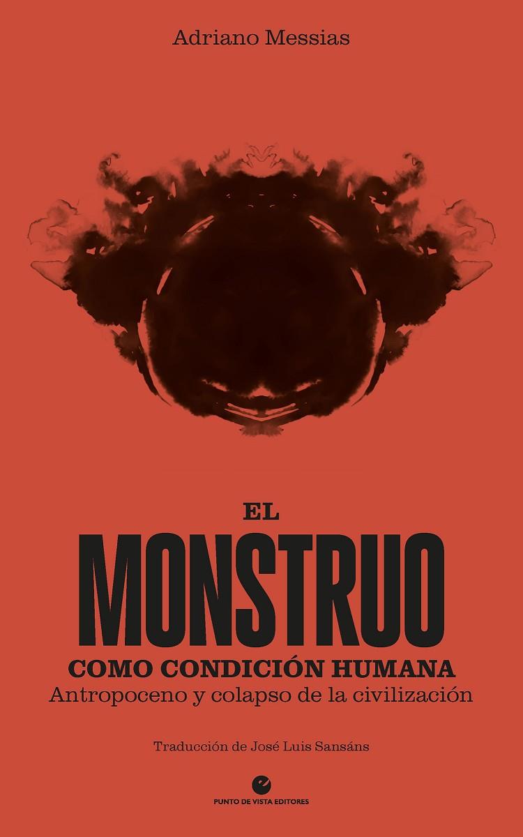 EL MONSTRUO COMO CONDICIÓN HUMANA | 9788412747645 | MESSIAS, ADRIANO | Galatea Llibres | Llibreria online de Reus, Tarragona | Comprar llibres en català i castellà online