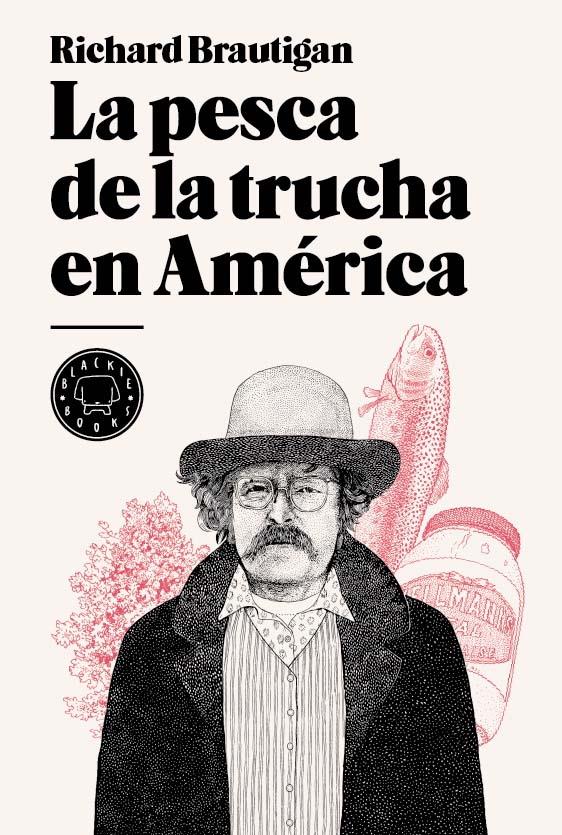 PESCA DE LA TRUCHA EN AMERICA | 9788493736255 | BRAUTIGAN, RICHARD | Galatea Llibres | Librería online de Reus, Tarragona | Comprar libros en catalán y castellano online