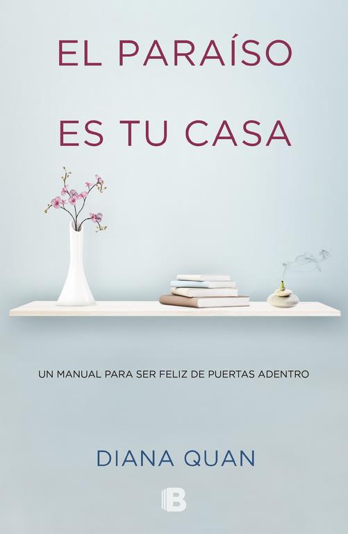 EL PARAÍSO ES TU CASA | 9788466652919 | QUAN, DIANA | Galatea Llibres | Llibreria online de Reus, Tarragona | Comprar llibres en català i castellà online