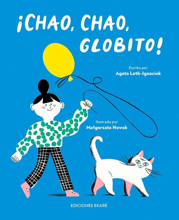 CHAO, CHAO, GLOBITO! | 9788412811889 | AGATA LOTH-IGNACIUK | Galatea Llibres | Llibreria online de Reus, Tarragona | Comprar llibres en català i castellà online