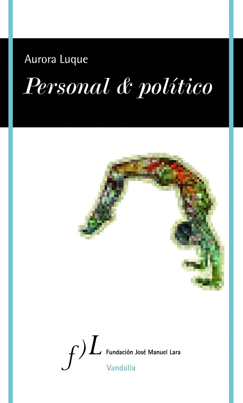 PERSONAL & POLÍTICO | 9788415673064 | LUQUE ORTIZ, AURORA | Galatea Llibres | Llibreria online de Reus, Tarragona | Comprar llibres en català i castellà online