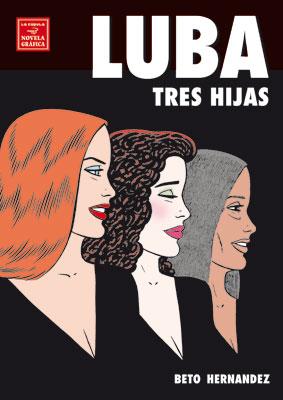 LUBA: TRES HIJAS | 9788478338122 | HERNANDEZ, BETO | Galatea Llibres | Llibreria online de Reus, Tarragona | Comprar llibres en català i castellà online