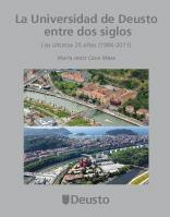 LA UNIVERSIDAD DE DEUSTO ENTRE DOS SIGLOS | 9788498303063 | CAVA MESA, Mª JESÚS/LEONARDO, JON JOSEBA | Galatea Llibres | Llibreria online de Reus, Tarragona | Comprar llibres en català i castellà online