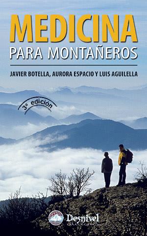 MEDICINA PARA MONTAÑEROS 3ª ED. | 9788498291353 | BOTELLA, JAVIER | Galatea Llibres | Llibreria online de Reus, Tarragona | Comprar llibres en català i castellà online