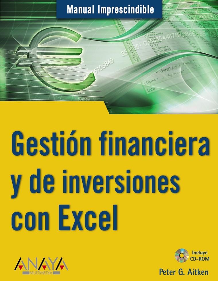 GESTION FINANCIERA Y DE INVERSIONES CON EXCEL | 9788441519480 | AITKEN, PETER | Galatea Llibres | Llibreria online de Reus, Tarragona | Comprar llibres en català i castellà online