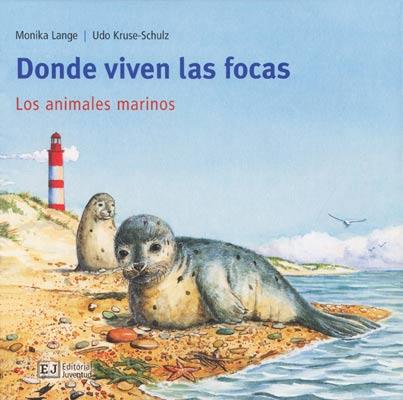 DONDE VIVEN LAS FOCAS | 9788426137159 | LANGE, MONICA I KRUSE-SCHULTZ, UDO | Galatea Llibres | Llibreria online de Reus, Tarragona | Comprar llibres en català i castellà online