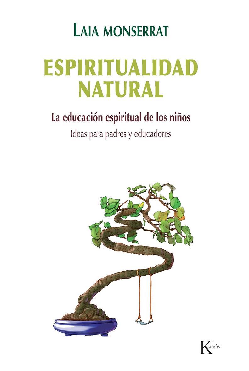 ESPIRITUALIDAD NATURAL | 9788499883700 | MONSERRAT, LAIA | Galatea Llibres | Llibreria online de Reus, Tarragona | Comprar llibres en català i castellà online