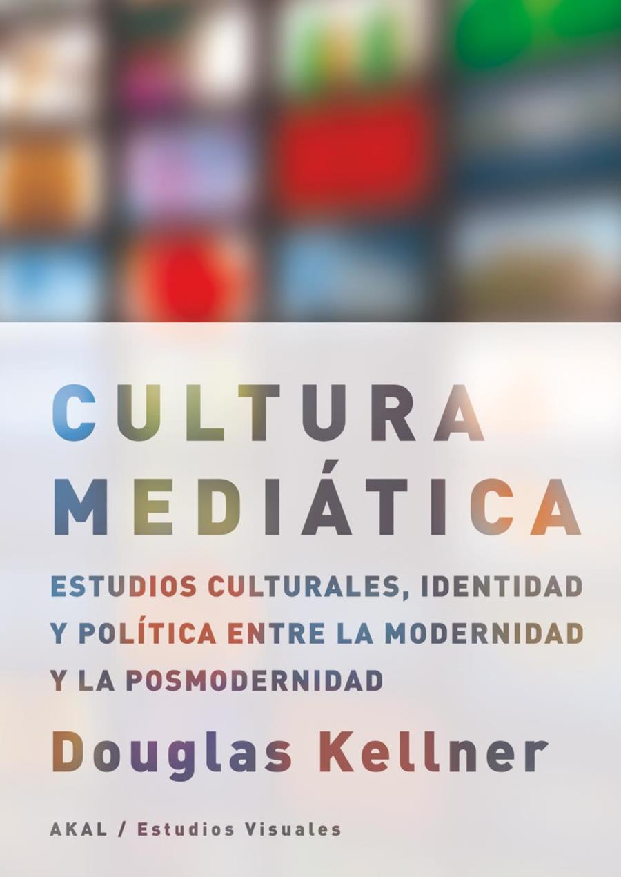 CULTURA MEDIATICA | 9788446023005 | KELLNER, DOUGLAS | Galatea Llibres | Llibreria online de Reus, Tarragona | Comprar llibres en català i castellà online