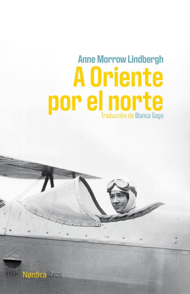 A ORIENTE POR EL NORTE | 9791387563011 | LINDBERGH, ANNE MORROW | Galatea Llibres | Llibreria online de Reus, Tarragona | Comprar llibres en català i castellà online