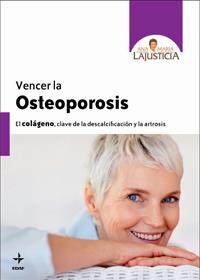 VENCER LA OSTEOPOROSIS | 9788441427020 | LAJUSTICIA BERGASA, ANA MARÍA | Galatea Llibres | Llibreria online de Reus, Tarragona | Comprar llibres en català i castellà online