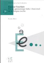 ENCETAR L'ESCRIURE PER UN APRENENTATGE LUDIC I FUN | 9788489149069 | JULIA I DINARES, TESSA | Galatea Llibres | Llibreria online de Reus, Tarragona | Comprar llibres en català i castellà online