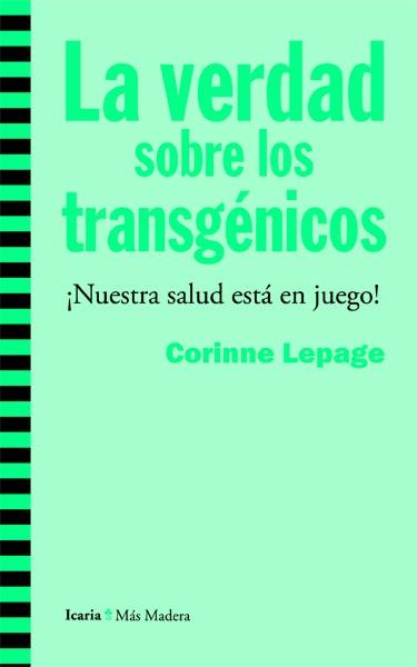 LA VERDAD SOBRE LOS TRANSGÉNICOS | 9788498885019 | LEPAGE, CORINNE | Galatea Llibres | Librería online de Reus, Tarragona | Comprar libros en catalán y castellano online