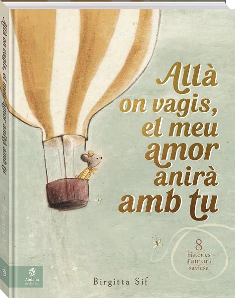 ALLÀ ON VAGIS, EL MEU AMOR ANIRÀ AMB TU | 9788419913524 | SIF, BIRGITTA | Galatea Llibres | Librería online de Reus, Tarragona | Comprar libros en catalán y castellano online