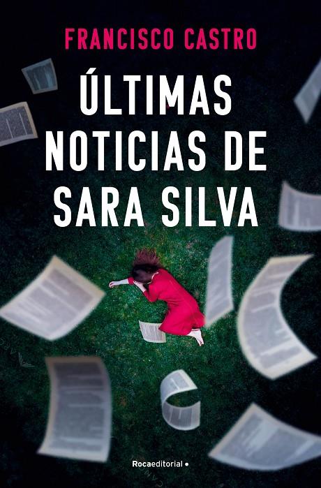 ÚLTIMAS NOTICIAS DE SARA SILVA | 9788410274327 | CASTRO, FRANCISCO | Galatea Llibres | Llibreria online de Reus, Tarragona | Comprar llibres en català i castellà online