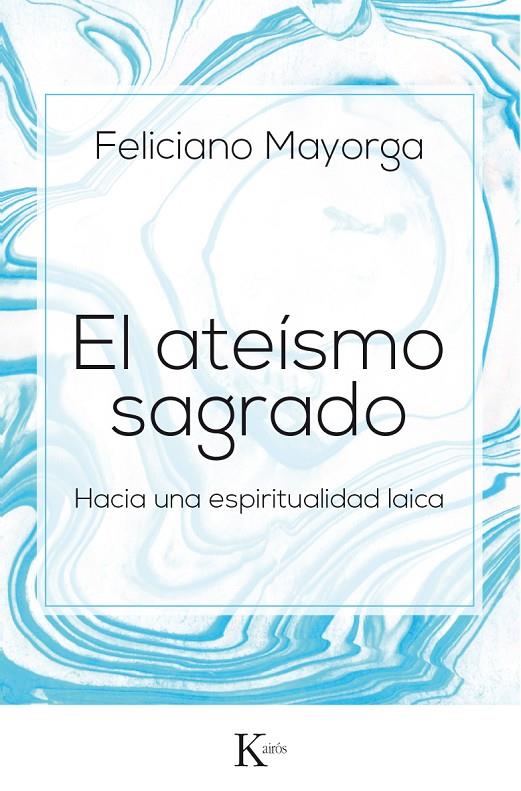 EL ATEÍSMO SAGRADO | 9788499885438 | MAYORGA TARRIÑO, FELICIANO | Galatea Llibres | Llibreria online de Reus, Tarragona | Comprar llibres en català i castellà online