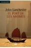 PORT DE LES AROMES, EL | 9788429753097 | LANCHESTER, JOHN | Galatea Llibres | Llibreria online de Reus, Tarragona | Comprar llibres en català i castellà online