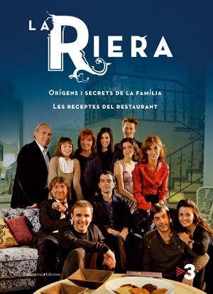 RIERA, LA ORIGENS I SECRETS DE LA FAMILIA. LES RECEPTES DEL RESTAURANT | 9788497917513 | Galatea Llibres | Llibreria online de Reus, Tarragona | Comprar llibres en català i castellà online