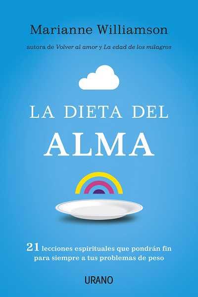 DIETA DEL ALMA, LA | 9788479537951 | WILLIAMSON, MARIANNE | Galatea Llibres | Librería online de Reus, Tarragona | Comprar libros en catalán y castellano online