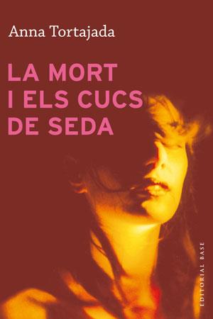 LA MORT I ELS CUCS DE SEDA | 9788415267881 | TORTAJADA, ANNA | Galatea Llibres | Llibreria online de Reus, Tarragona | Comprar llibres en català i castellà online