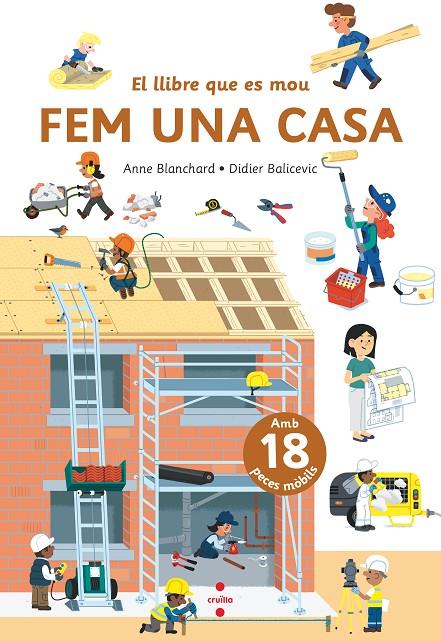 EL LLIBRE QUE ES MOU: FEM UNA CASA | 9788466156790 | BLANCHARD, ANNE | Galatea Llibres | Llibreria online de Reus, Tarragona | Comprar llibres en català i castellà online