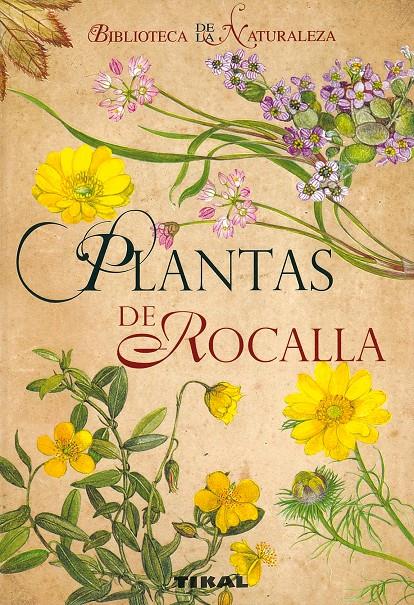 PLANTAS DE ROCALLA | 9788492678099 | TIKAL | Galatea Llibres | Llibreria online de Reus, Tarragona | Comprar llibres en català i castellà online