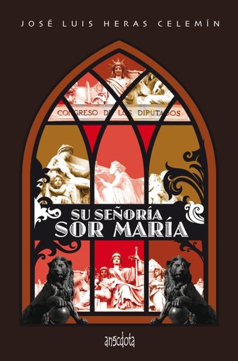 SU SEÑORIA SOR MARIA | 9788493992736 | HERAS CELEMIN, JOSE LUIS | Galatea Llibres | Llibreria online de Reus, Tarragona | Comprar llibres en català i castellà online